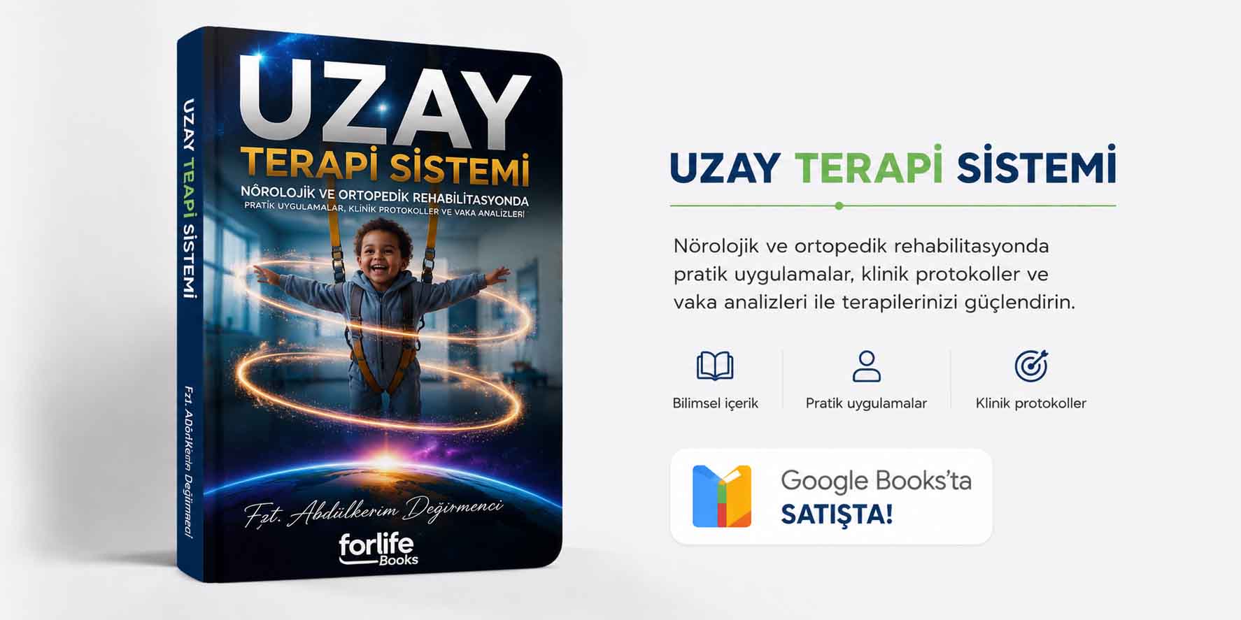 Fzt. Abdulkerim Değirmenci tarafından hazırlanan Uzay Terapi Sistemi kitabının tanıtım görseli. Kitap; serebral palsi, nörolojik rehabilitasyon, ortopedik rehabilitasyon ve uzay terapi uygulamalarında kullanılan klinik yaklaşımlar, vaka analizleri ve uygulama protokollerini kapsamaktadır. Google Kitaplar üzerinden satın alınabilmektedir.